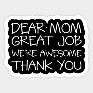 Mother'S Day Dear Mom Job Mom Sticker